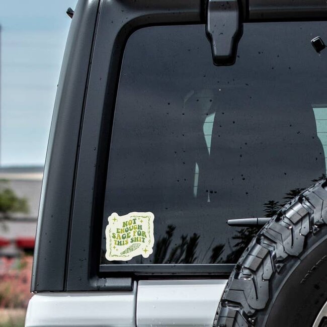 Juju and Moxie Not Enough Sage Vinyl Sticker