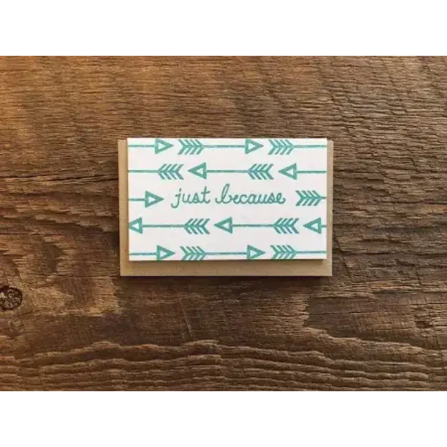 Noteworthy Paper and Press Just Because Enclosure Card