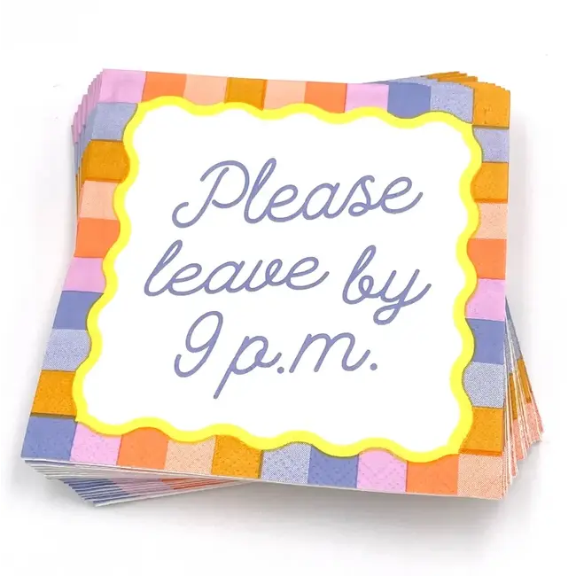 soiree-sisters Please Leave By 9P.M. Cocktail Napkins