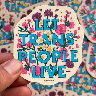 YAMZ: World of Color Let Trans People Live Sticker