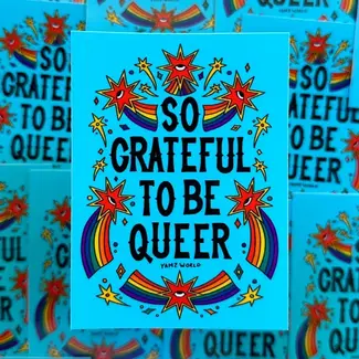 YAMZ: World of Color So Grateful To Be Queer Sticker