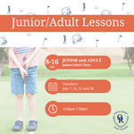 2026 Lessons JUNIOR and ADULT CLINIC -  July, Tuesday PM, 7/7-7/28, 6:30-7:30PM