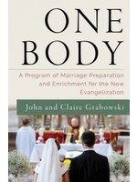 ONE BODY - MARRIAGE PREPARATION/ENRICHMENT NEW EVANGELIZATION - GRABOWSKI