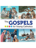 GOSPELS FOR YOUNG CATHOLICS