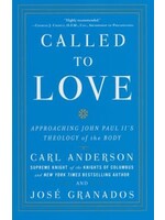CARL ANDERSON, JOSE GRANADOS CALLED TO LOVE: APPROACHING JOHN ll ' S THEOLOGY OF THE BODY