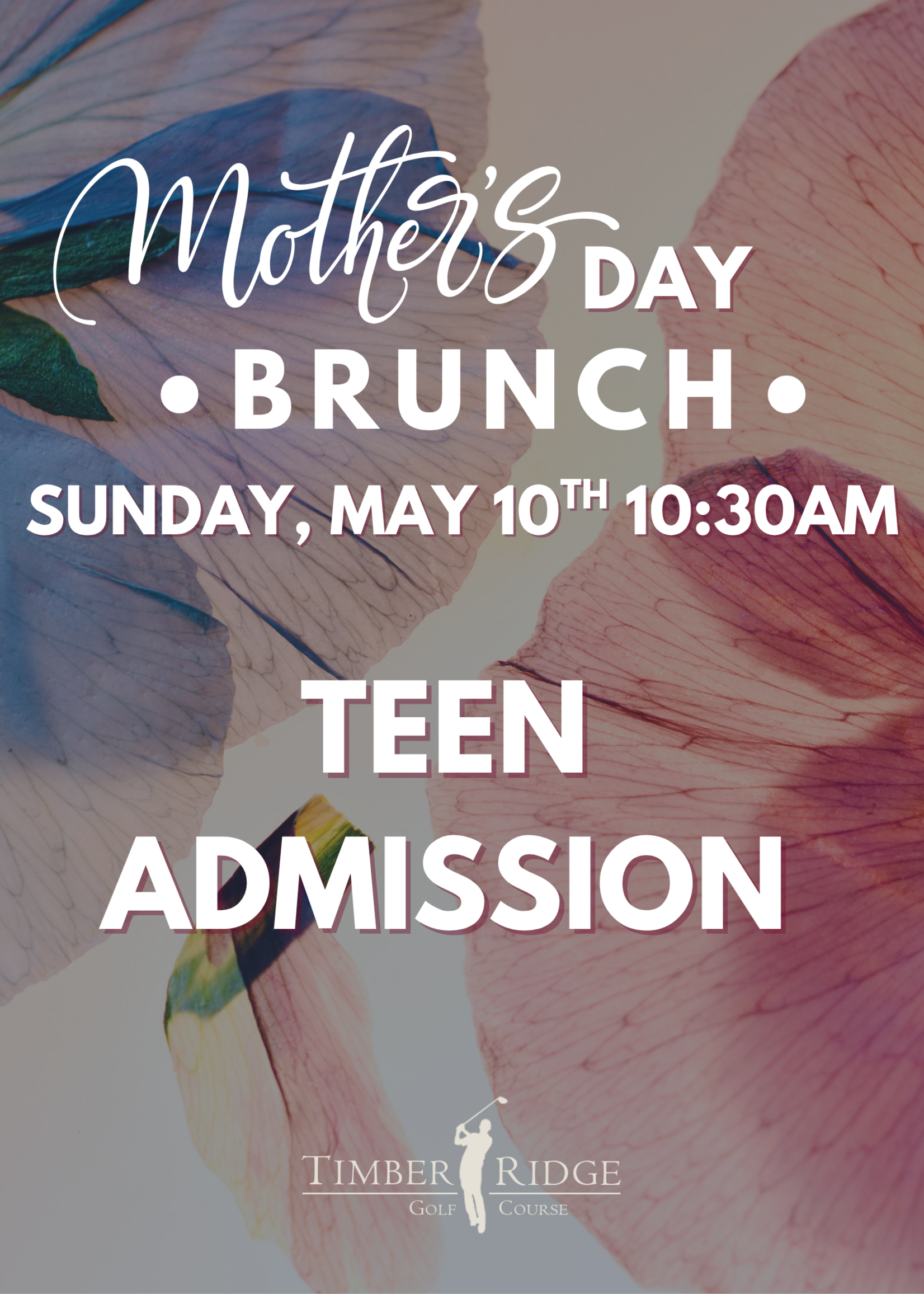 TEEN ADMISSION (AGES 12-15) - MOTHER'S DAY BRUNCH