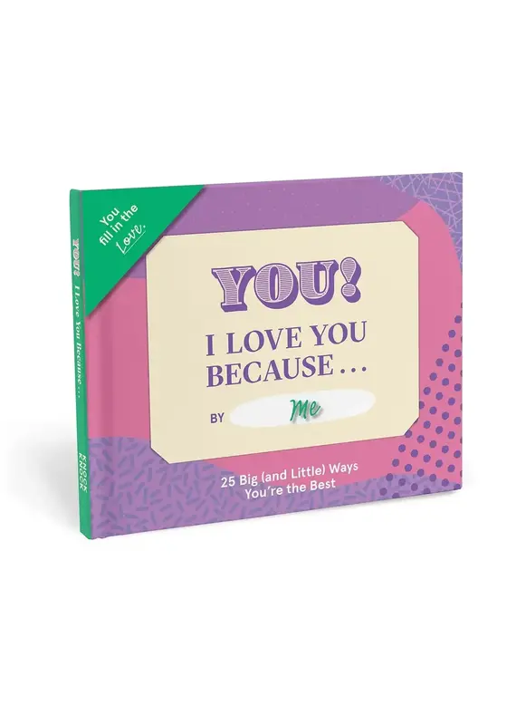 I Love You Because … Fill in the Love® Book
