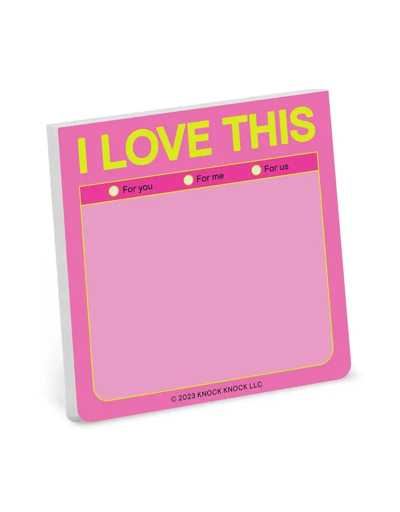 I Love This Sticky Notepad
