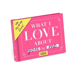What I Love About You Fill in the Love® Book