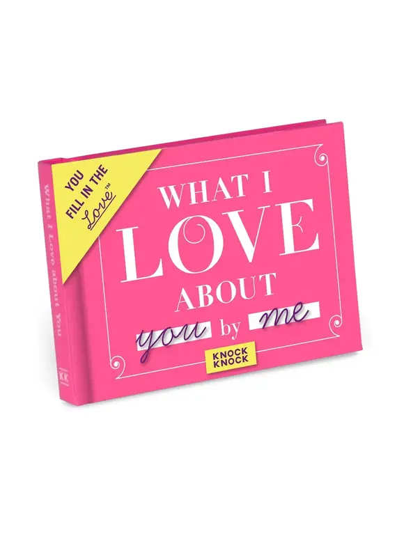 What I Love About You Fill in the Love® Book