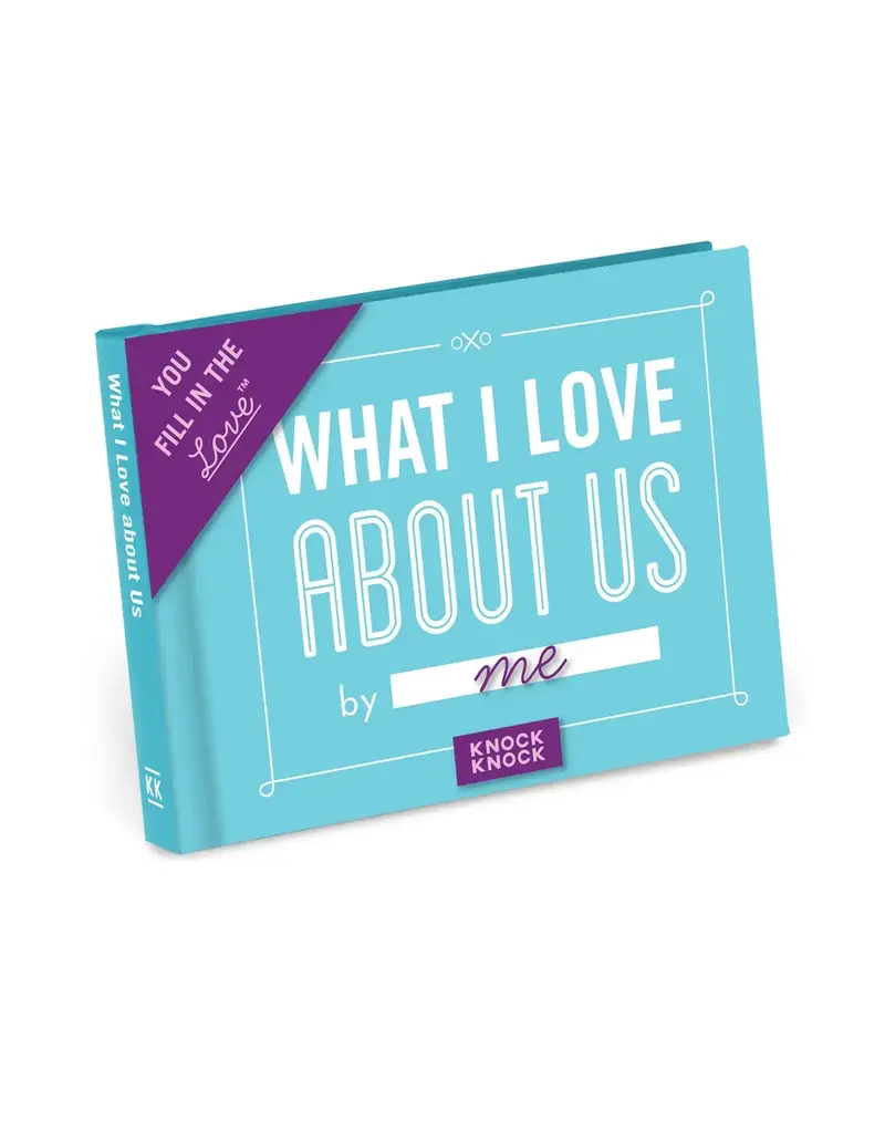 What I Love About Us Fill in the Love® Book