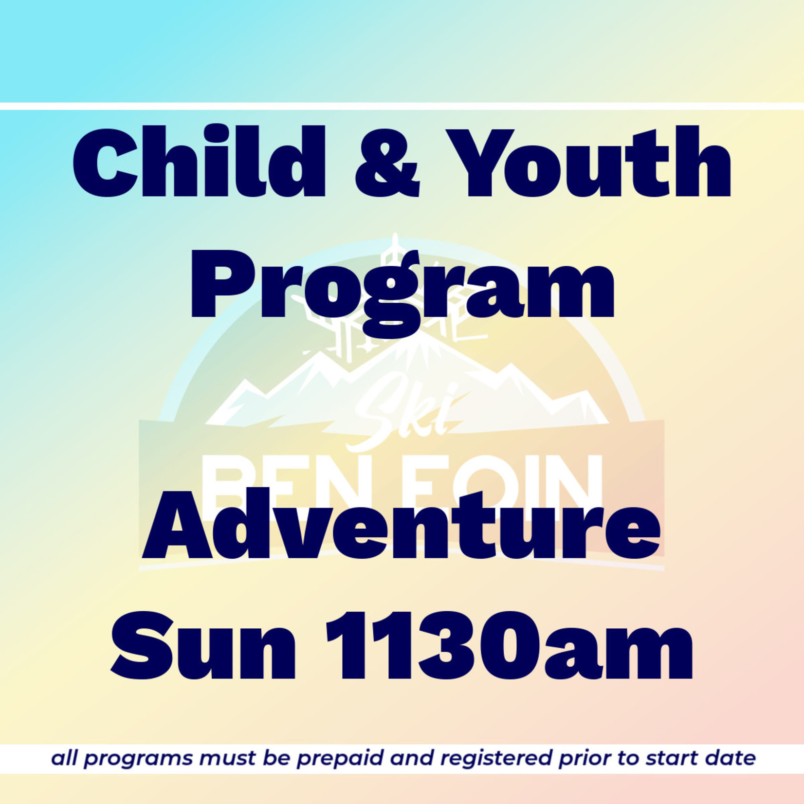 Child & Youth Ski Program Adventure Sun 1130am