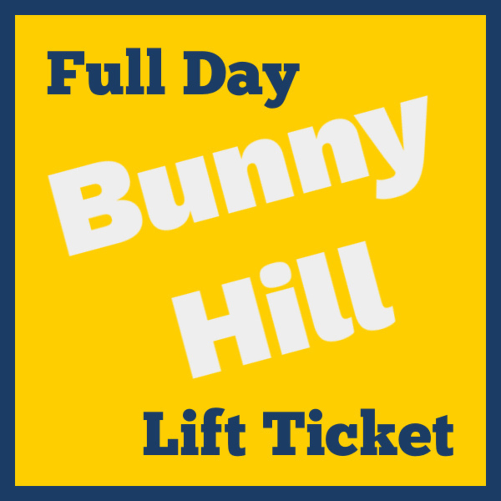 Full Day Bunny Hill Lift Ticket *valid only for Wed Mar 22nd