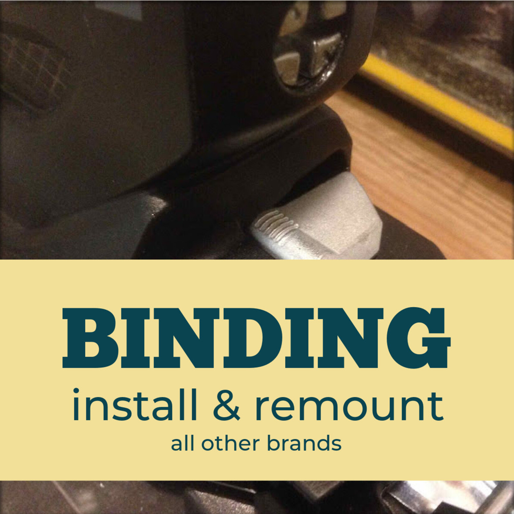 Binding Installation & Remount (all other brands)