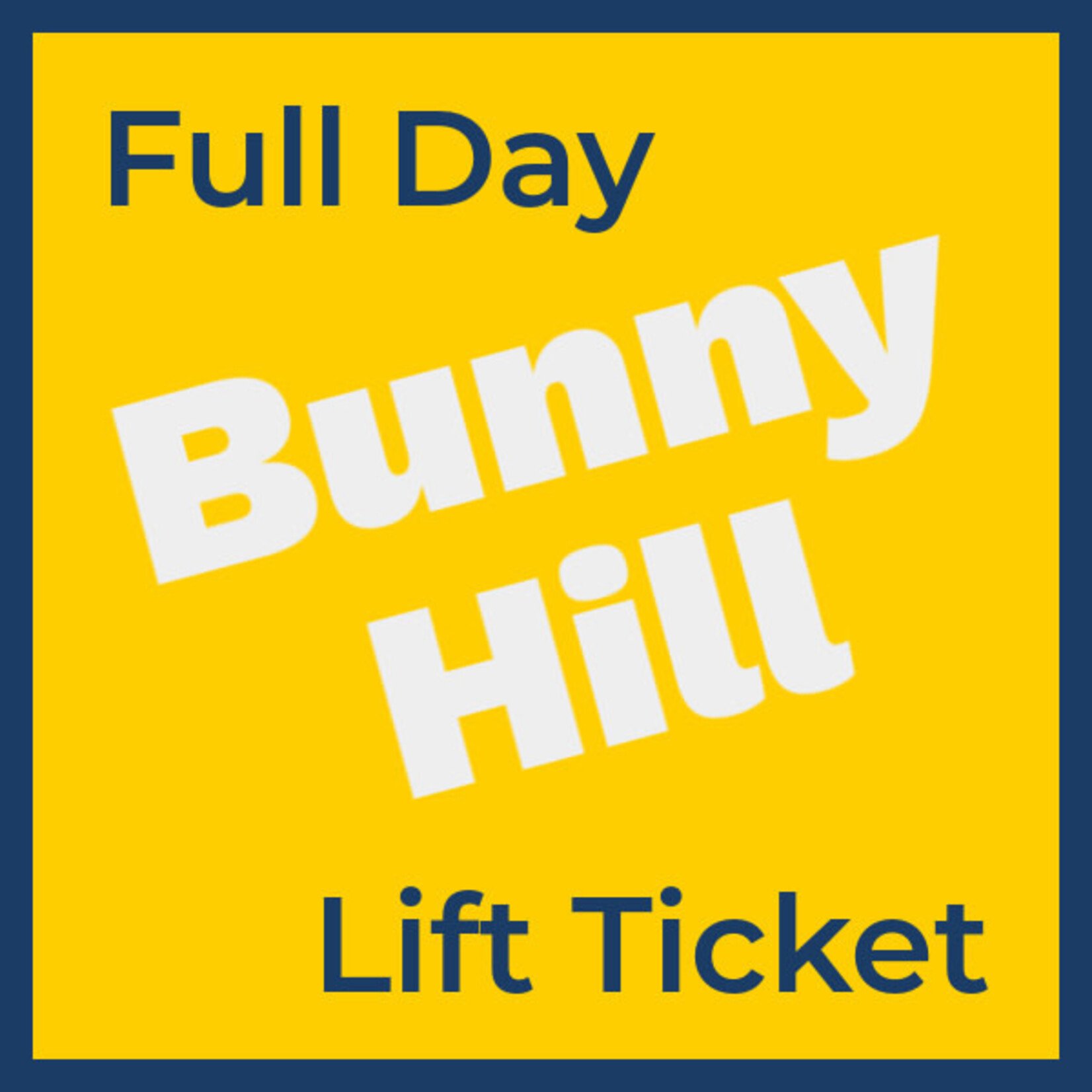 Full Day Bunny Hill Lift Ticket *valid only for Sun Mar 29th