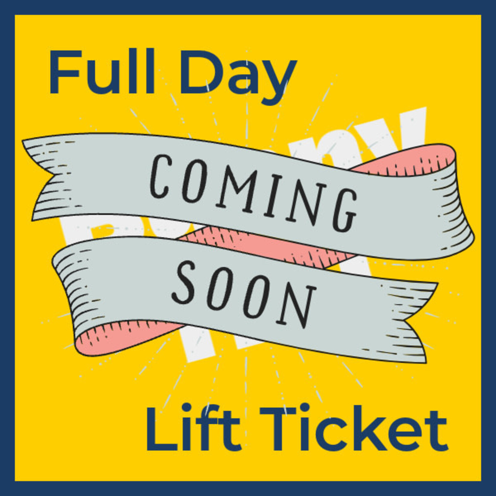 Full Day Bunny Hill Lift Ticket *valid only for Sat Dec 27th