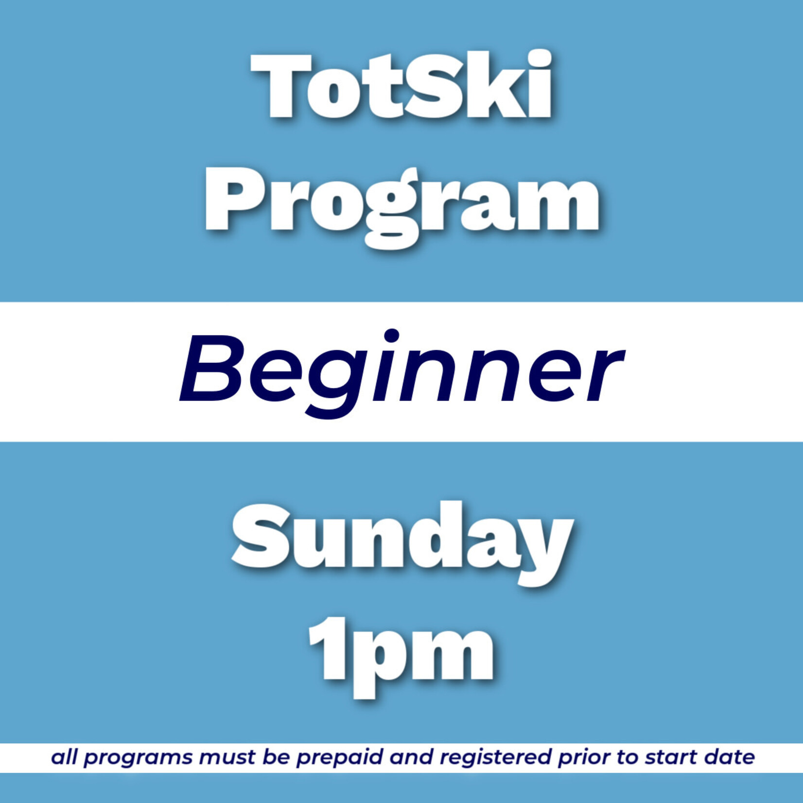 TotSki Beginner Program Sun 1pm