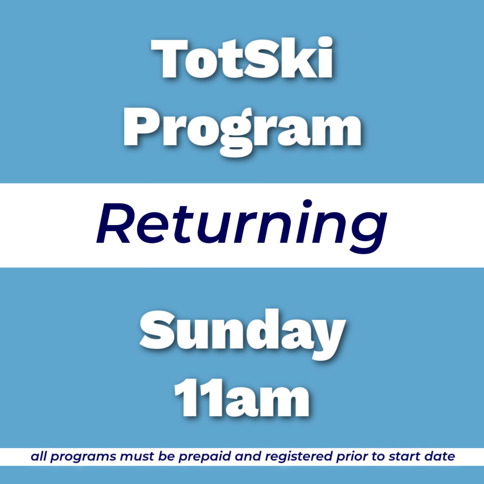 TotSki Returning Program Sun 11am