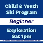 Child & Youth Ski Program Beginner Exploration Sat 1pm