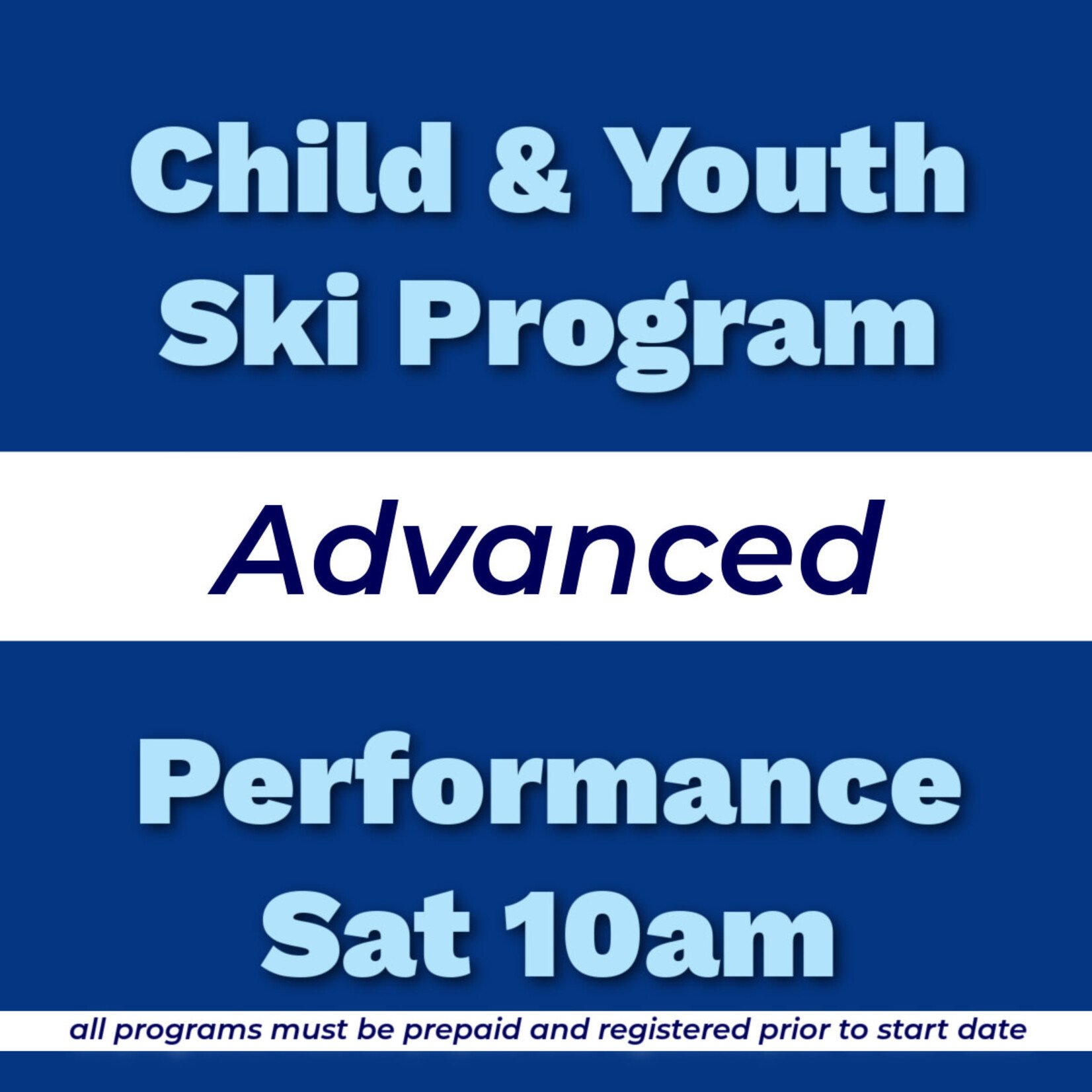 Child & Youth Ski Program Advanced Performance Sat 10am