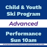 Child & Youth Ski Program Advanced Performance Sun 10am