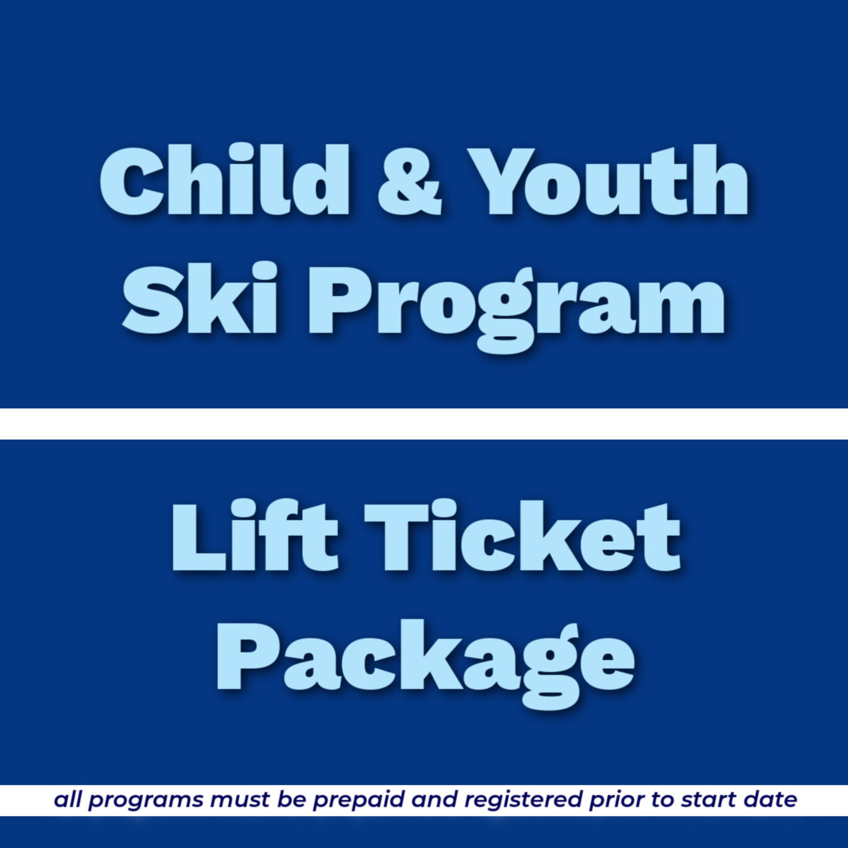 Child & Youth Ski Program Lift Ticket Package