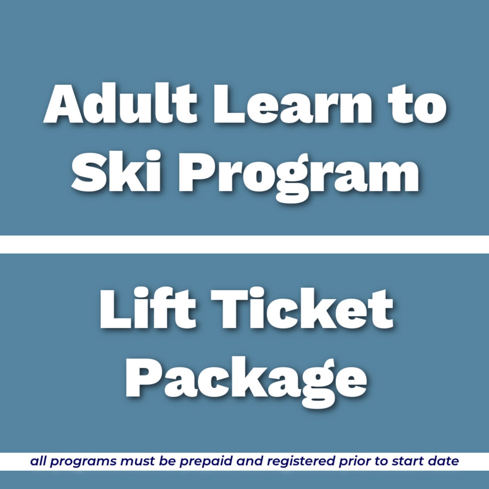 Adult Learn to Ski Program Lift Ticket Package
