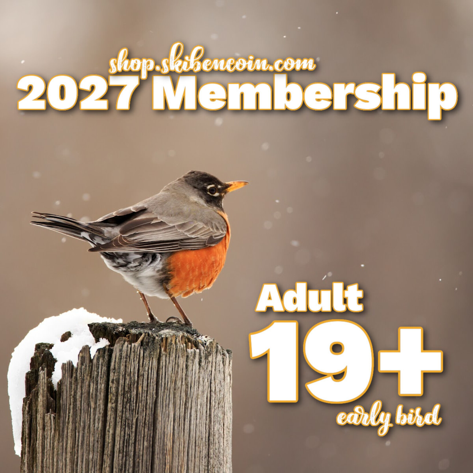 Early Bird Adult 19+ Membership 2027