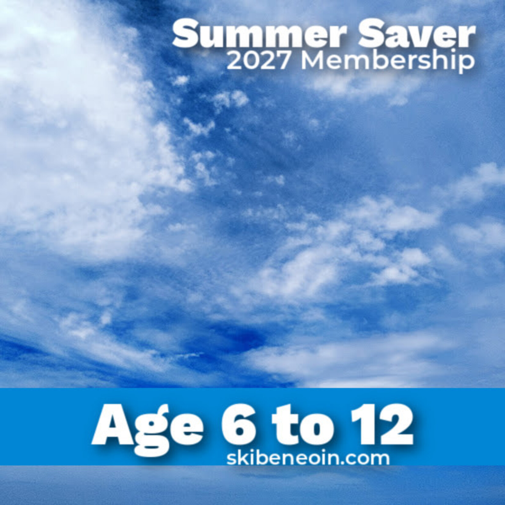 Summer Saver Age 6-12 Membership 2027