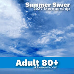 Summer Saver Adult 80+ Membership 2027