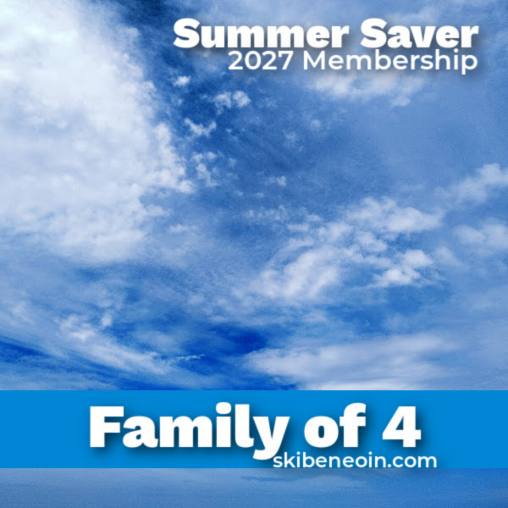 Summer Saver Family of 4 Membership 2027