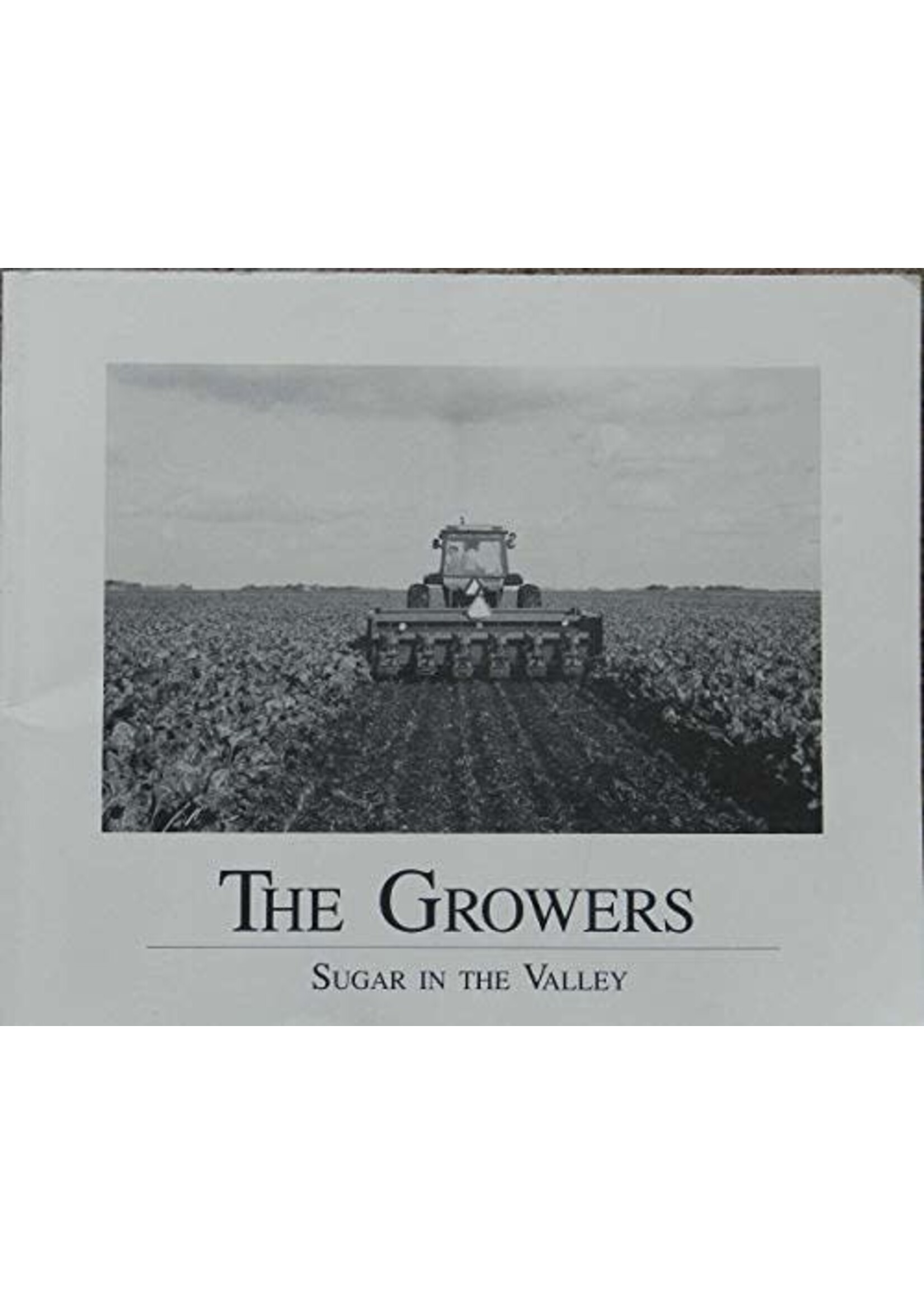 The Growers: Sugar in the Valley