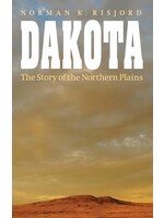 Dakota: The Story of the Northern Plains