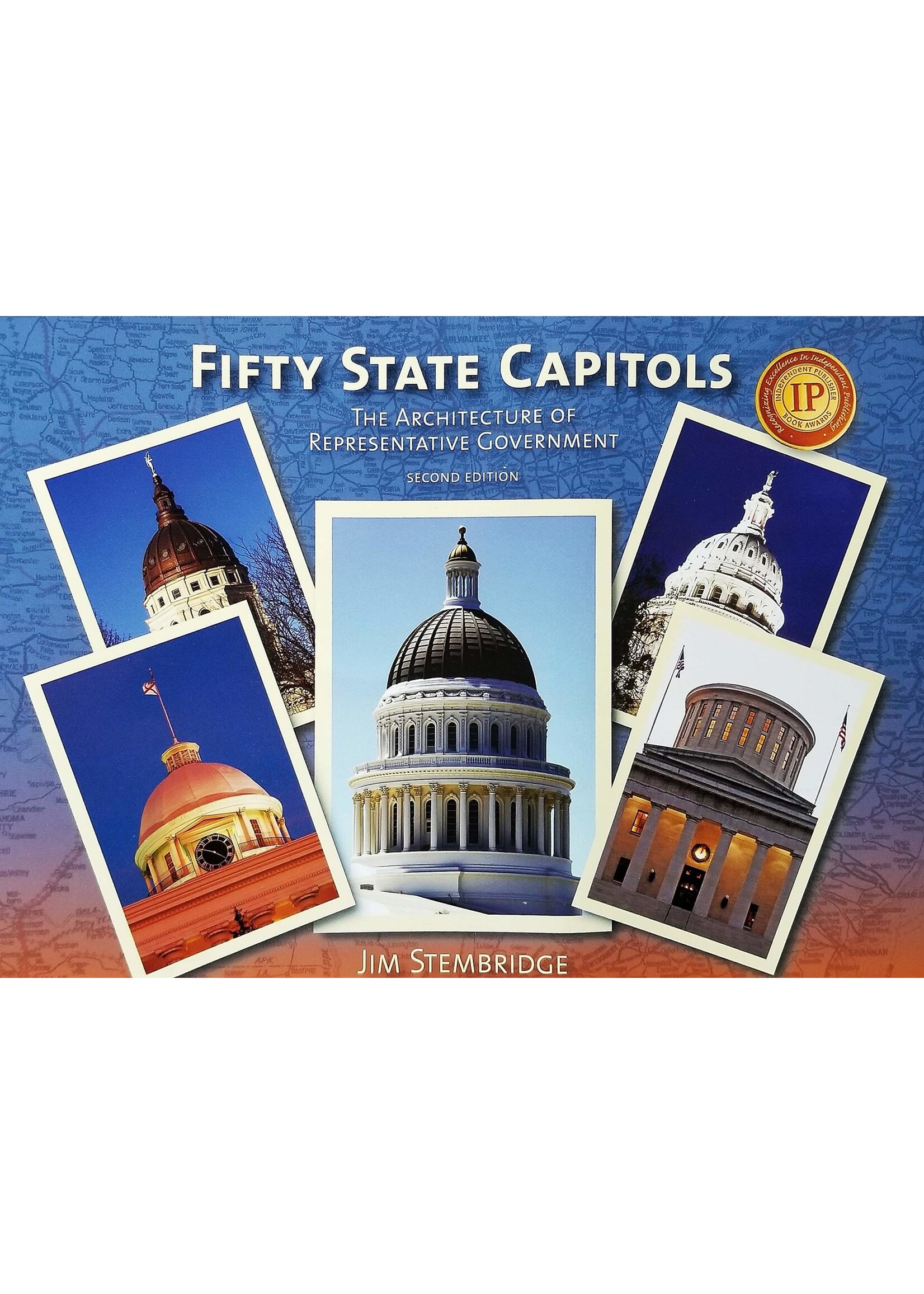 Fifty State Capitols: The Architecture of Representative Government 2nd Edition