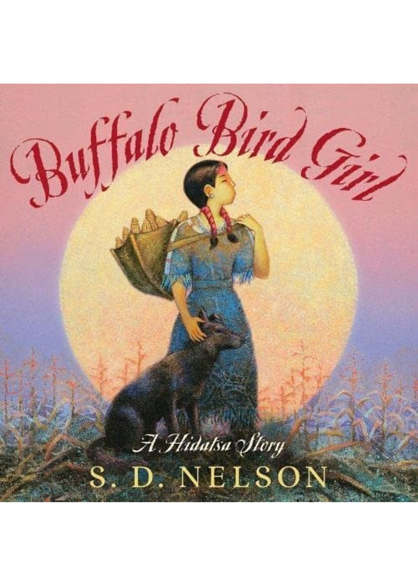 Buffalo Bird Girl: A Hidatsa Story Paperback