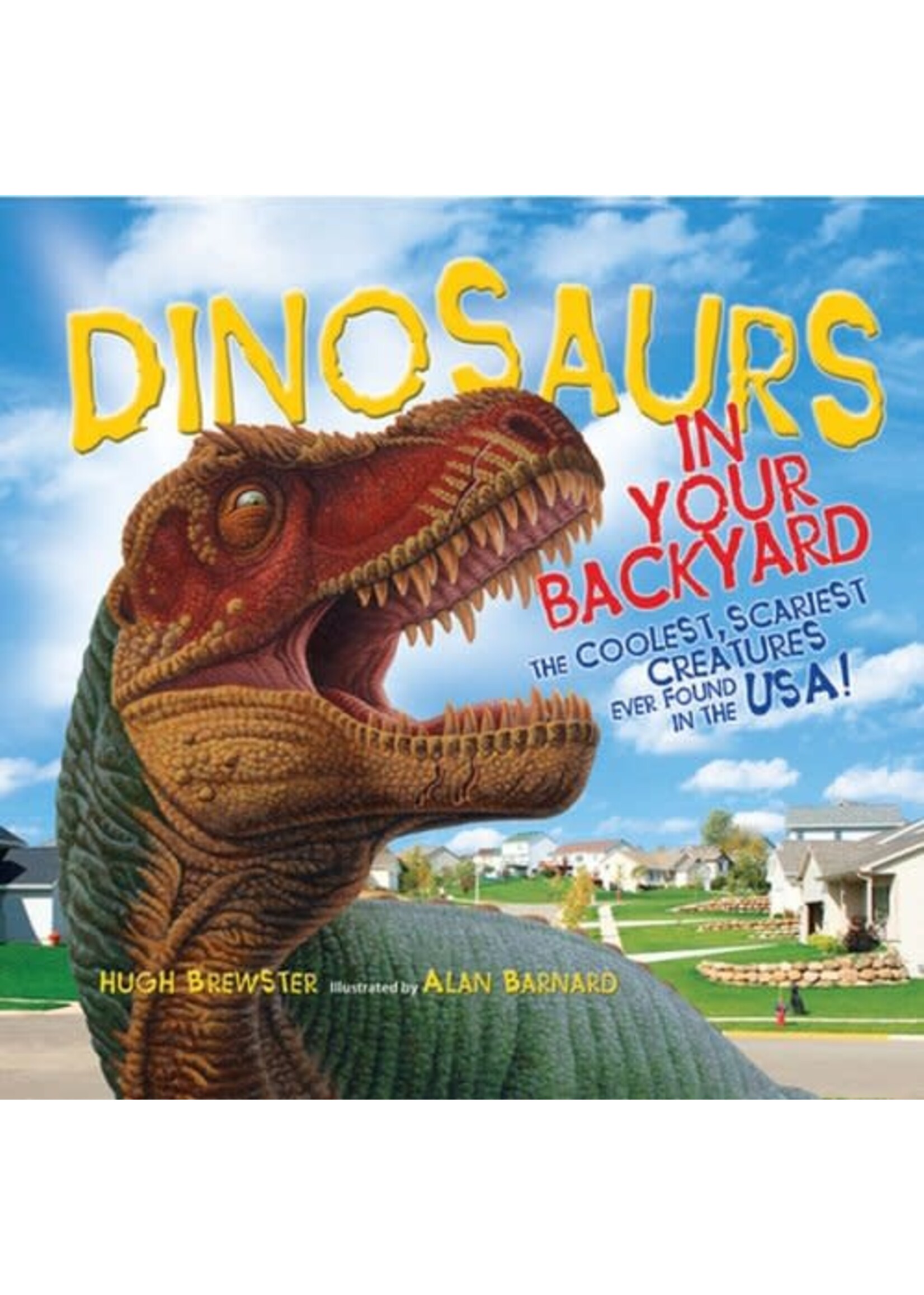Dinosaurs In Your Backyard