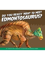 Do you Really Want to Meet Edmontosaurus?