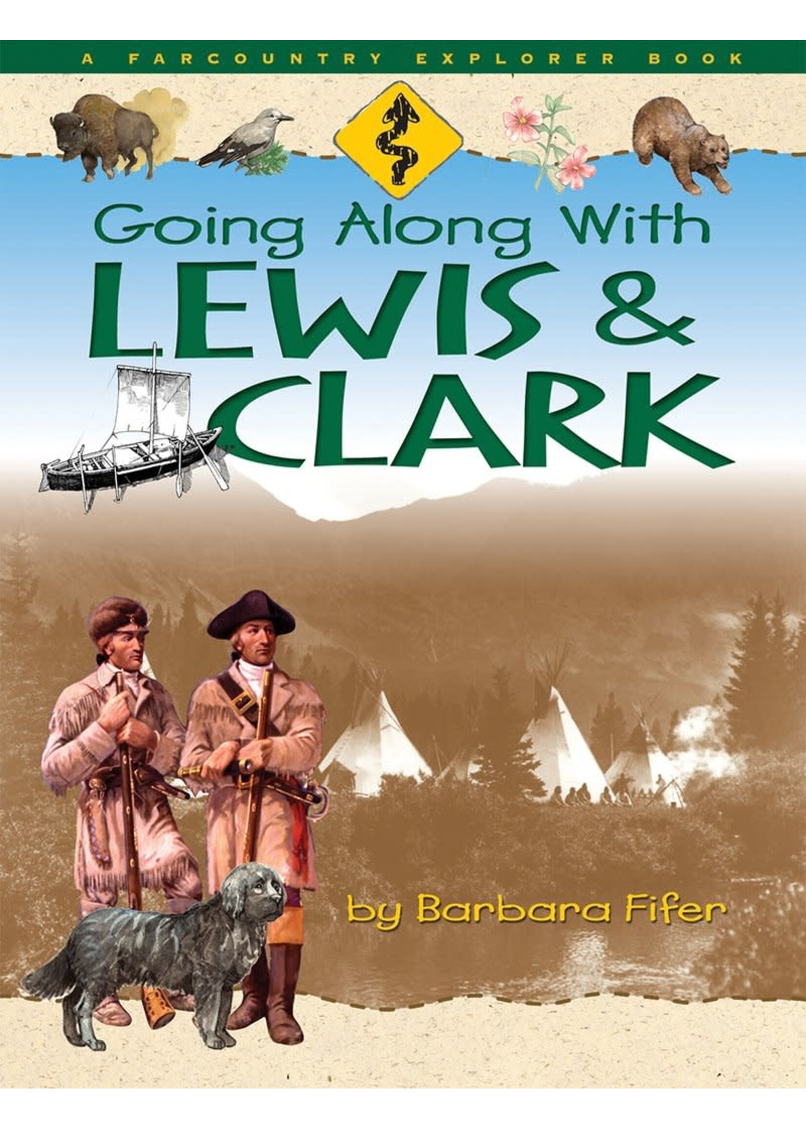 Going Along with Lewis & Clark Paperback
