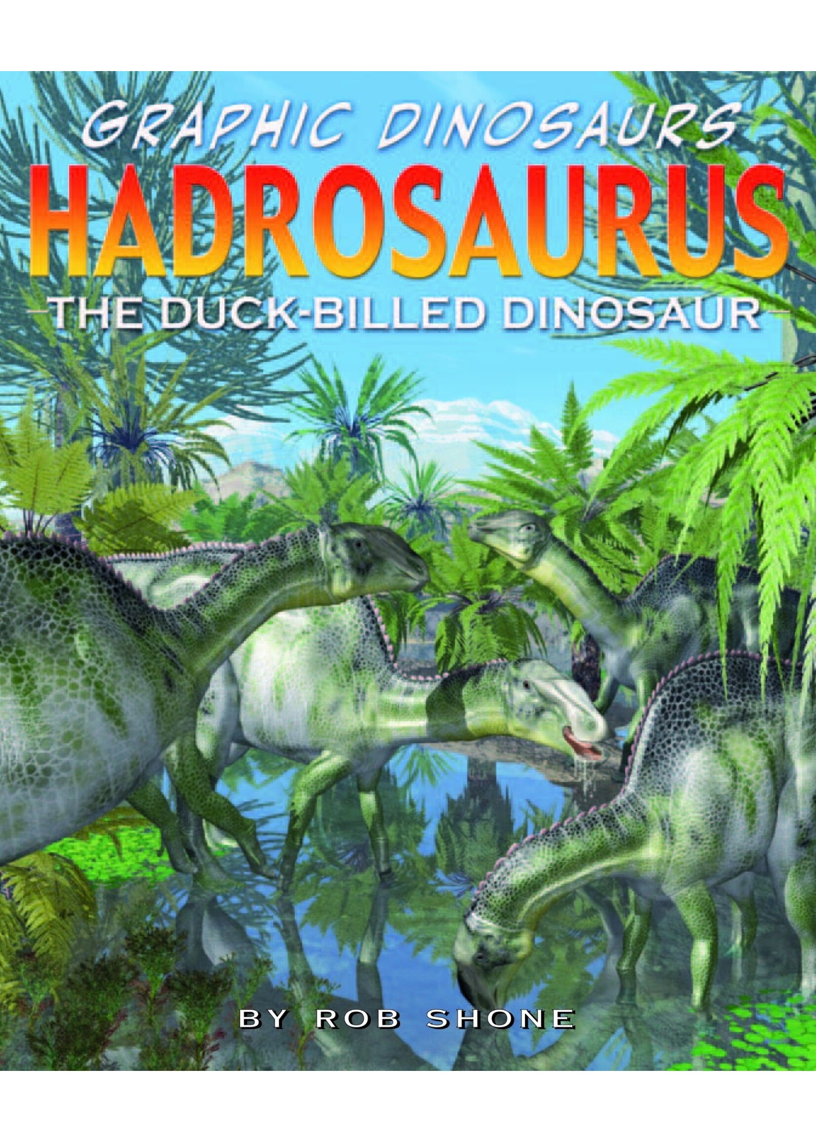 Hadrosaurus: The Duck-Billed Dinosaur