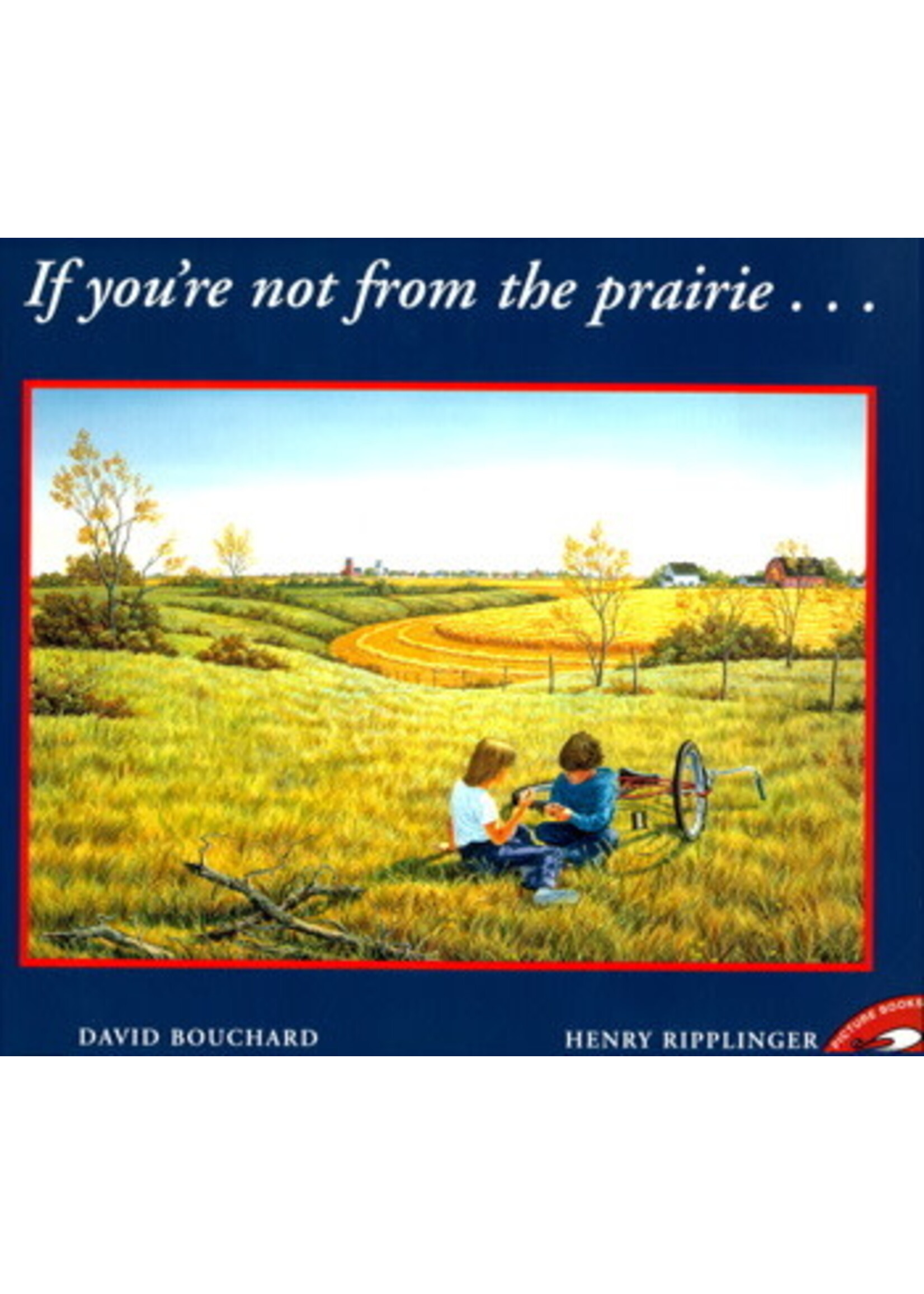 If You're Not From the Prairie