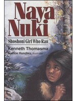 Naya Nuki: Shoshoni Girl Who Ran Hardcover