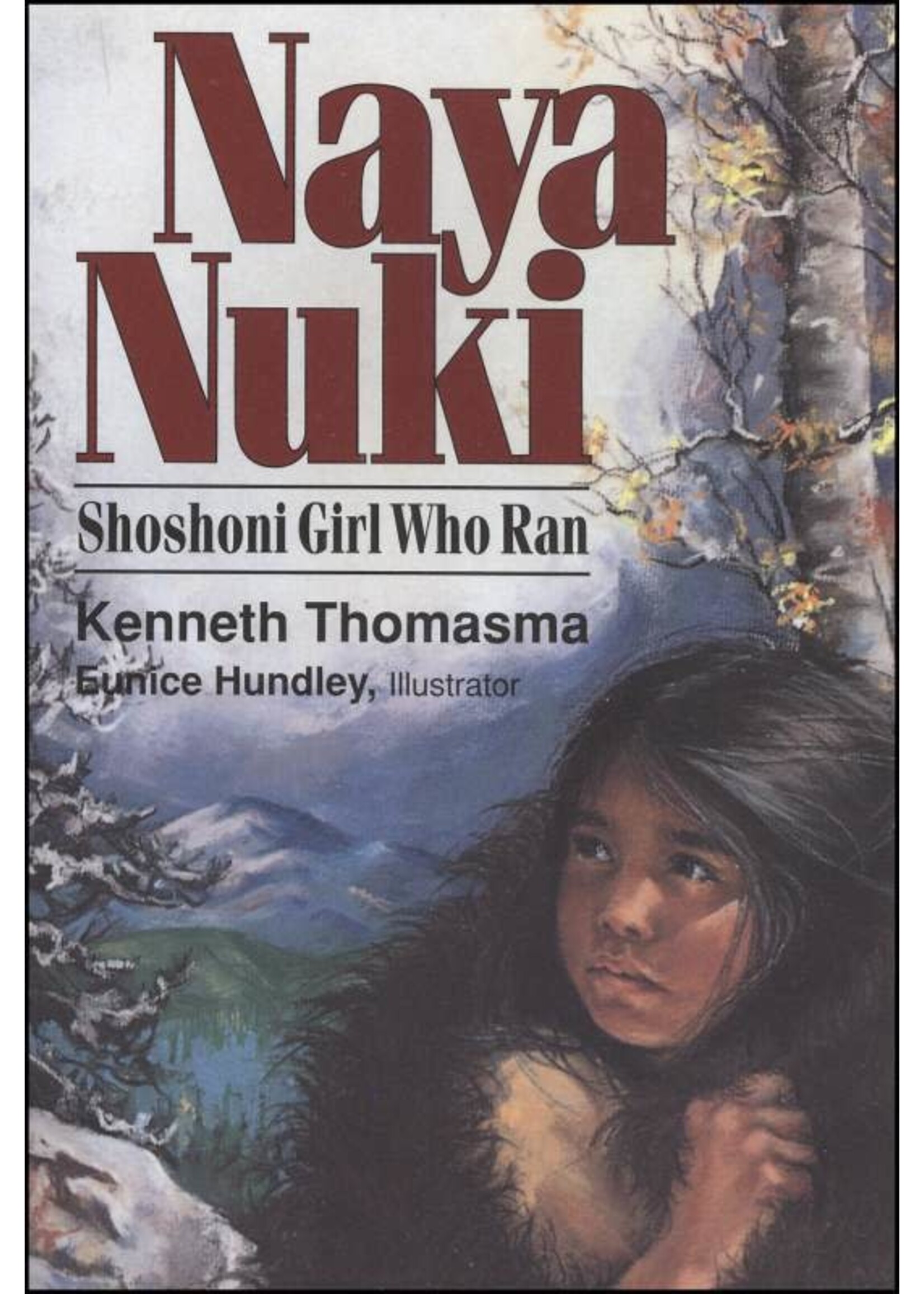 Naya Nuki: Shoshoni Girl Who Ran Hardcover