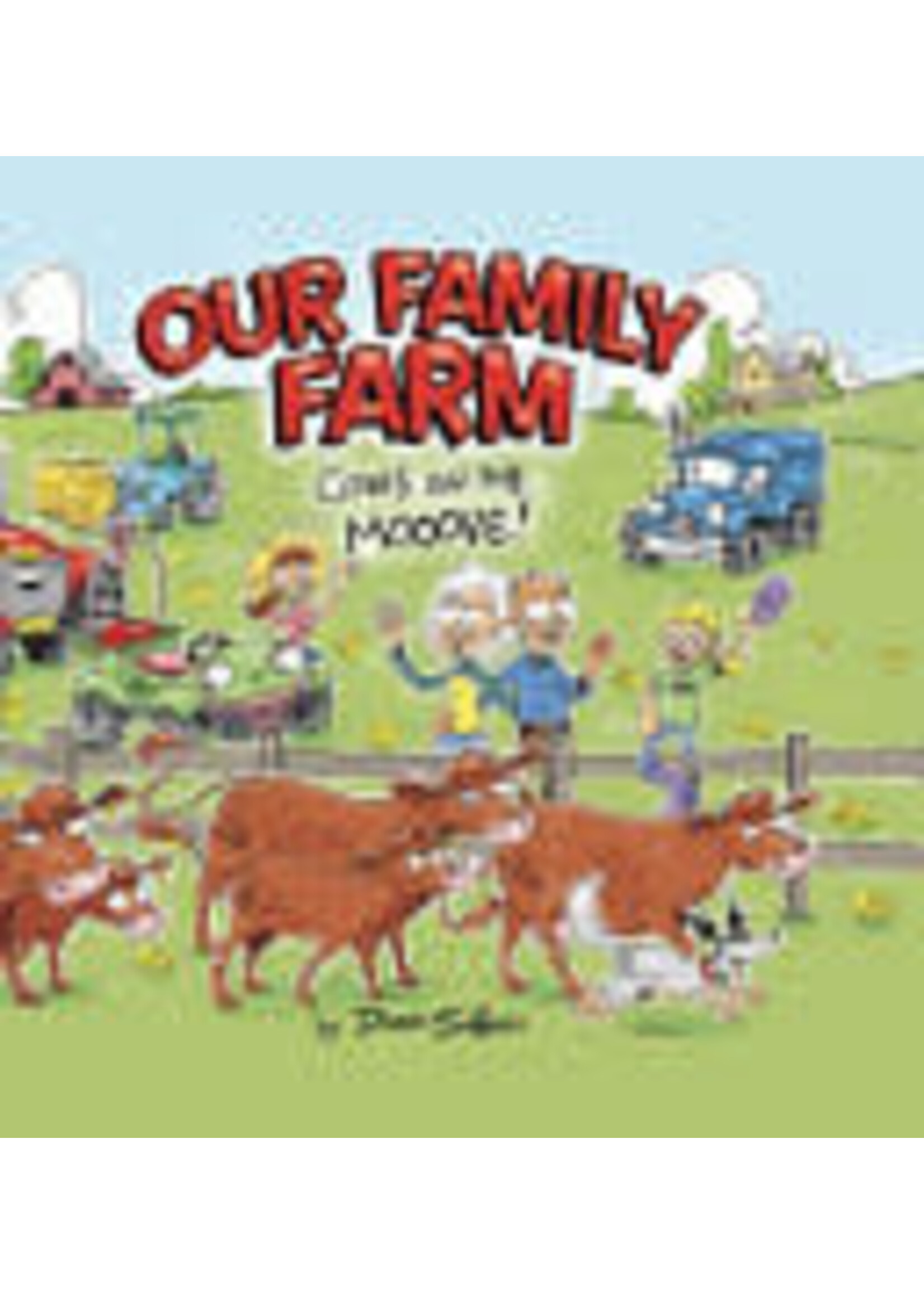 Our Family Farm: Cows on the Mooove