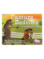 Pasture Bedtime: A Cautionary Tale