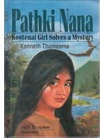 Pathki Nana: Kootenai Girl Solves a Mystery Paperback