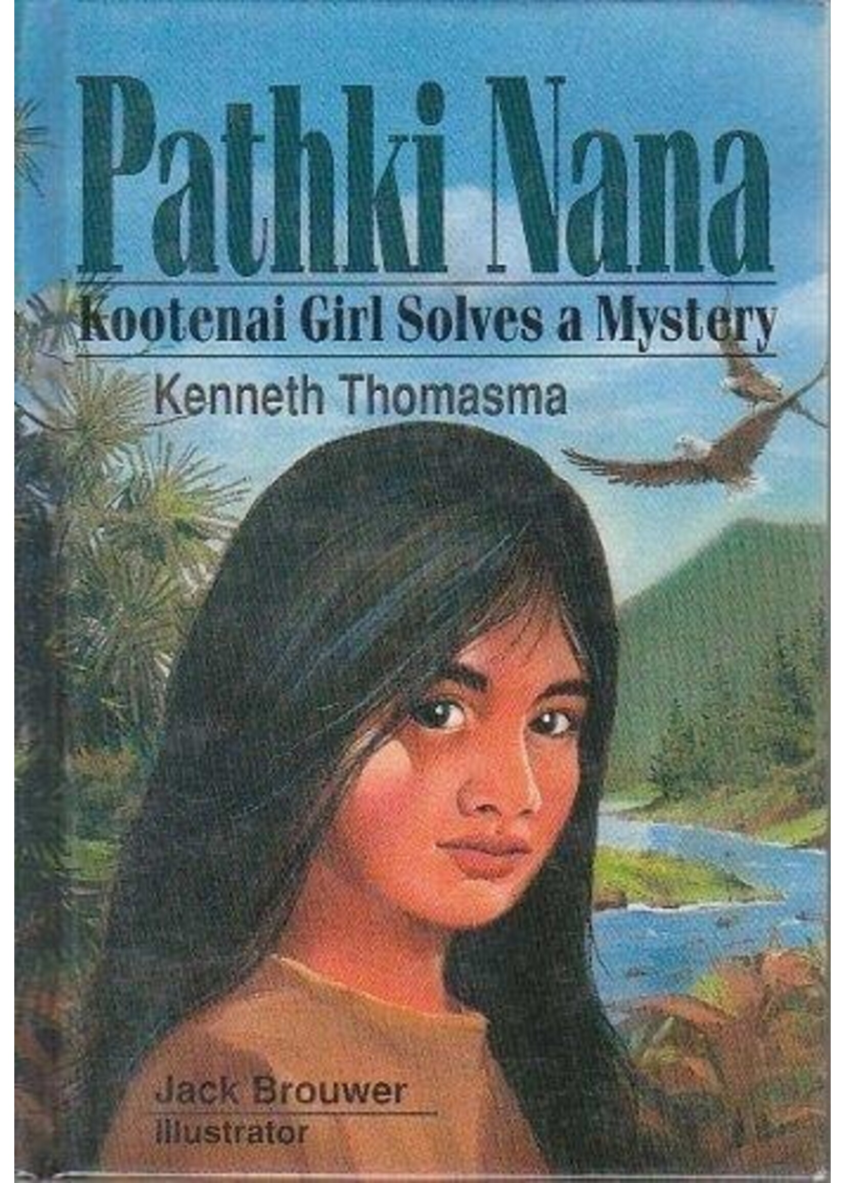 Pathki Nana: Kootenai Girl Solves a Mystery Paperback