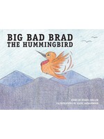 Big Bad Brad The Hummingbird