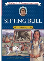 Sitting Bull Dakota Boy (Childhood of Famous Americans)