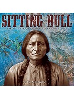 Sitting Bull: Lakota Warrior and Defender of His People Hardcover