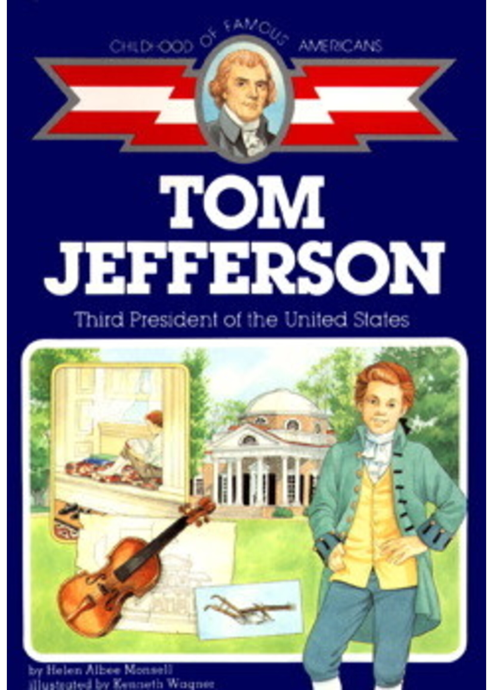 Tom Jefferson: Third President of the United States